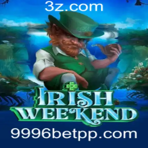 IrishWeekend: Mergulhe na Diversão com 9996bet