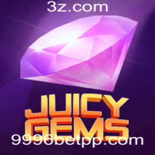 Descubra o fascinante mundo de JuicyGems com 9996bet