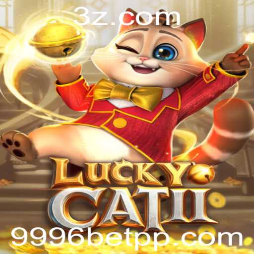 Descubra o Universo do Jogo LuckyCatII e a Plataforma 9996bet