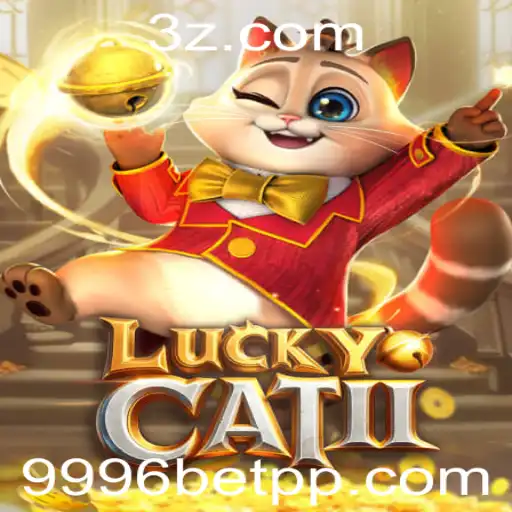 Descubra o Universo do Jogo LuckyCatII e a Plataforma 9996bet